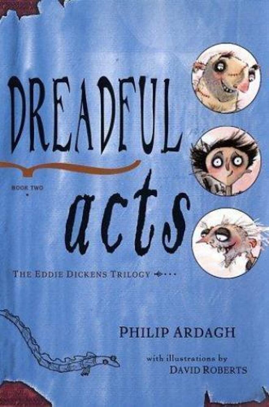 Dreadful Acts: Book Two in the Eddie Dickens Trilogy - Hardcover - Vintage 2003
